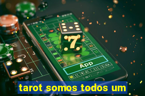 tarot somos todos um